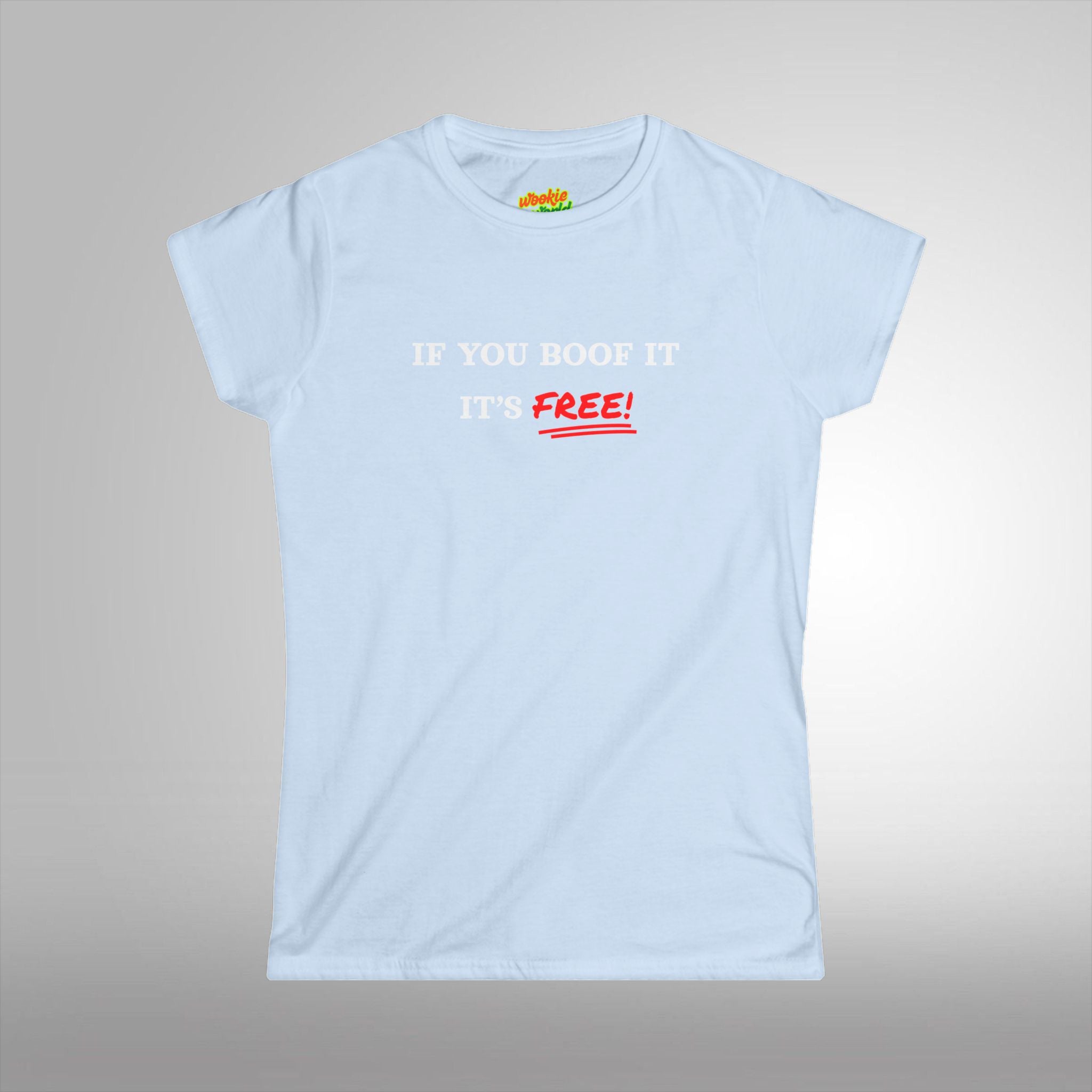 If You Boof It It's Free Women's Tee
