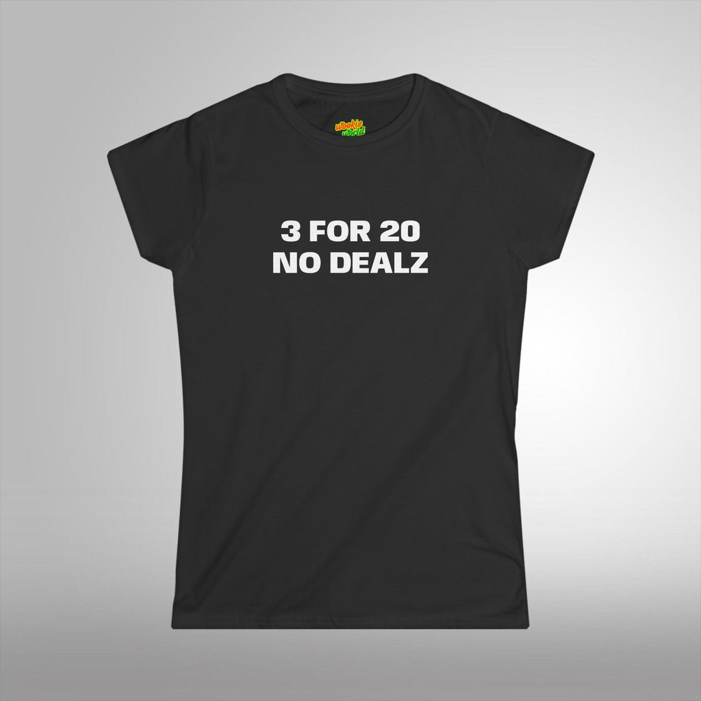 (QR Code) 3 FOR 20 NO DEALZ Women's Tee