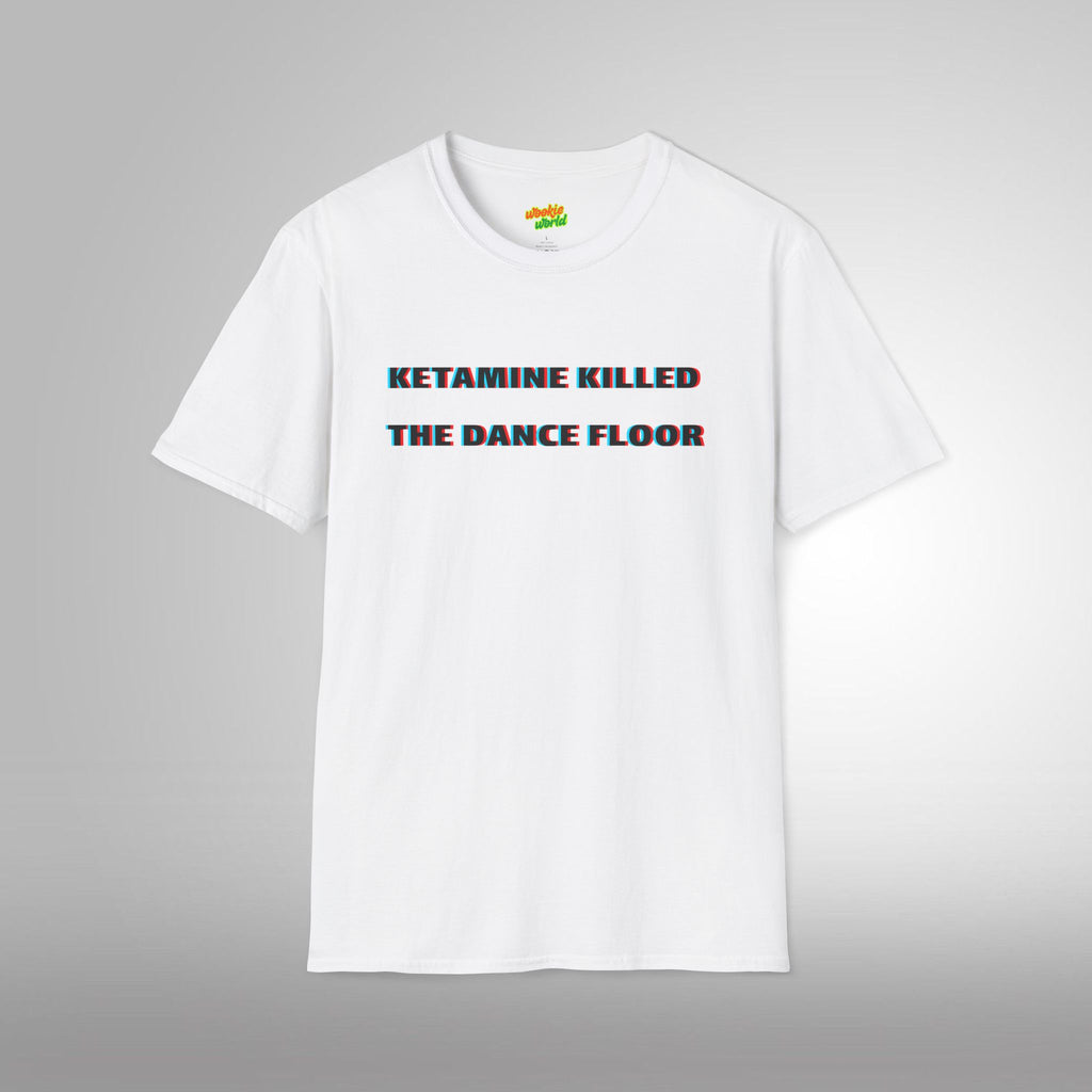 Ketamine Killed The Dance Floor Men's Tee