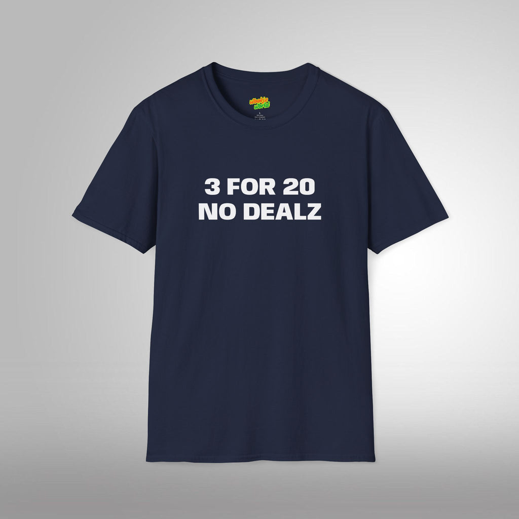 3 FOR 20 NO DEALZ Men's Tee