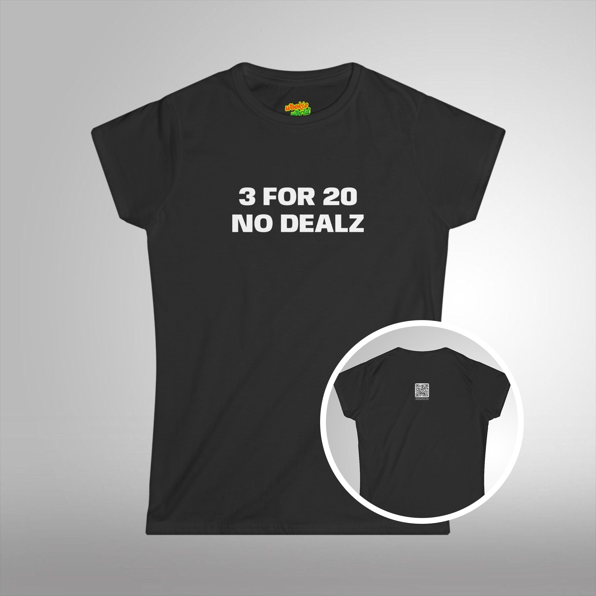 (QR Code) 3 FOR 20 NO DEALZ Women's Tee