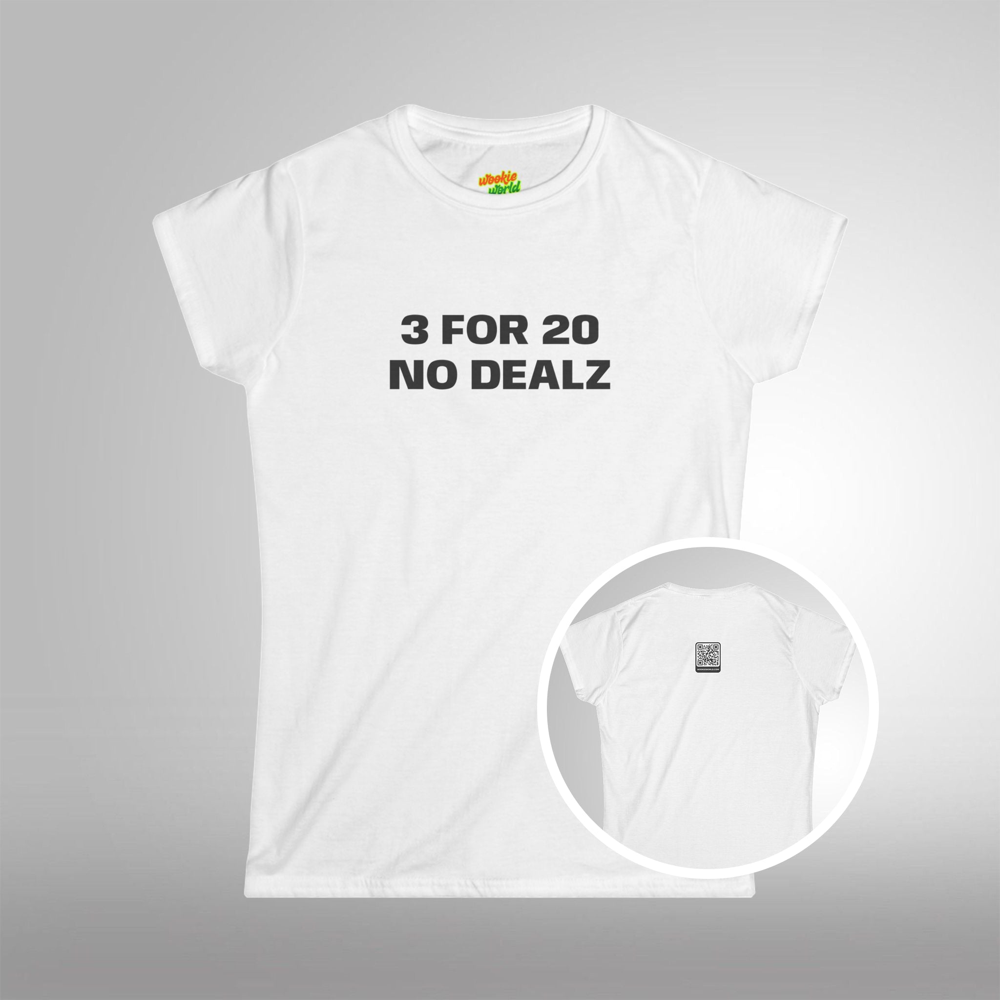 (QR Code) 3 FOR 20 NO DEALZ Women's Tee