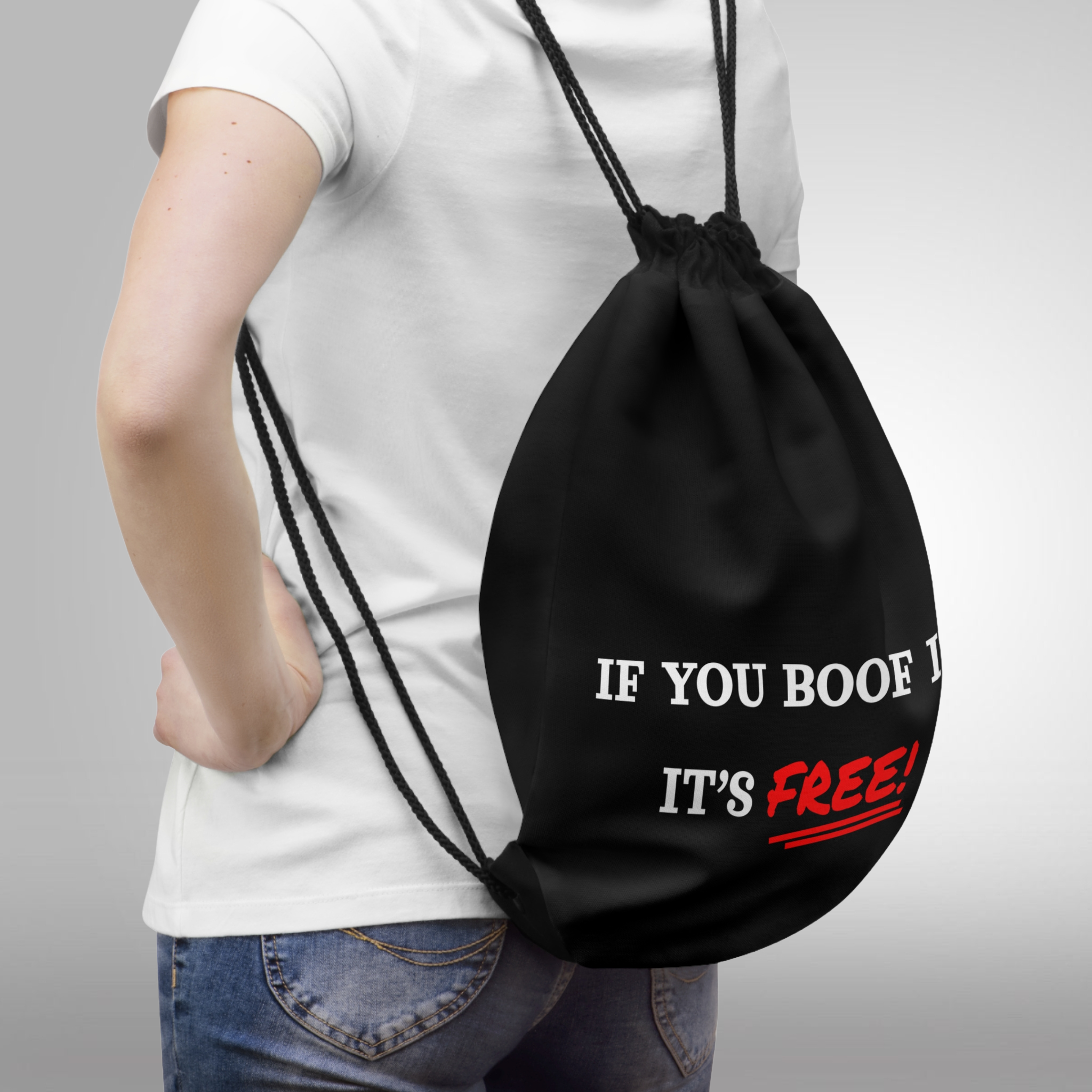 If You Boof It It's Free Drawstring Bag