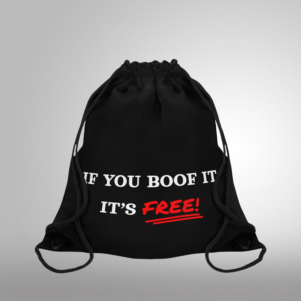 If You Boof It It's Free Drawstring Bag