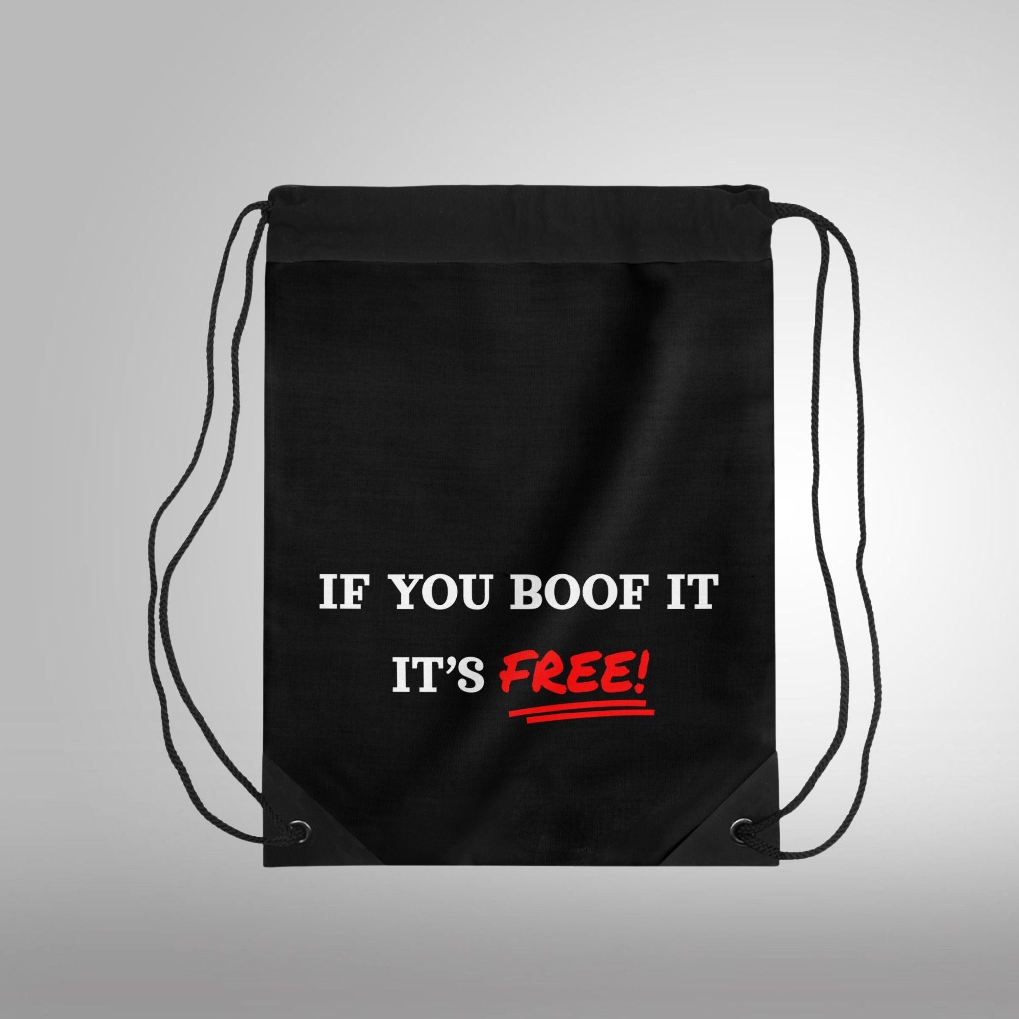 If You Boof It It's Free Drawstring Bag