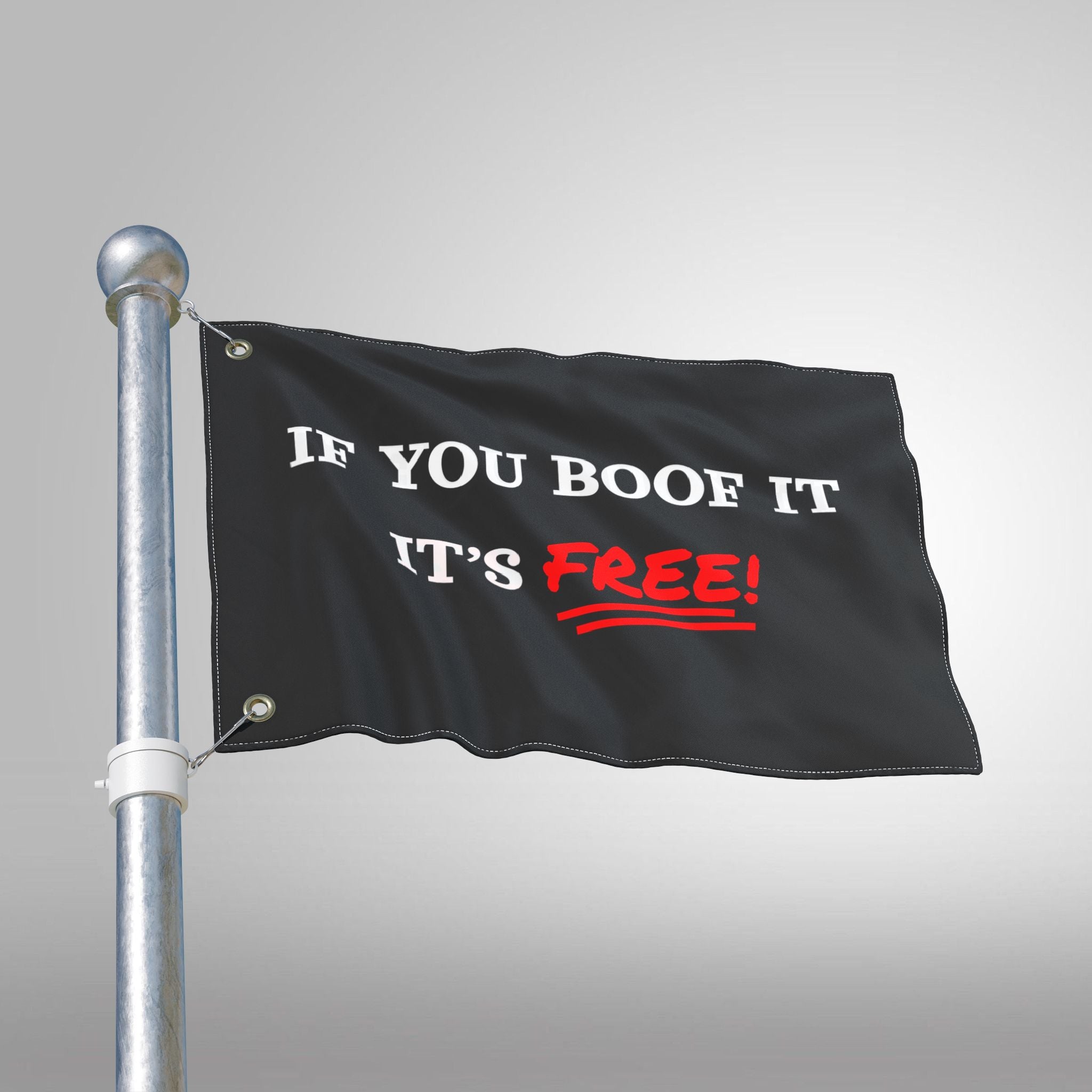 If You Boof It It's Free - Double Sided Flag