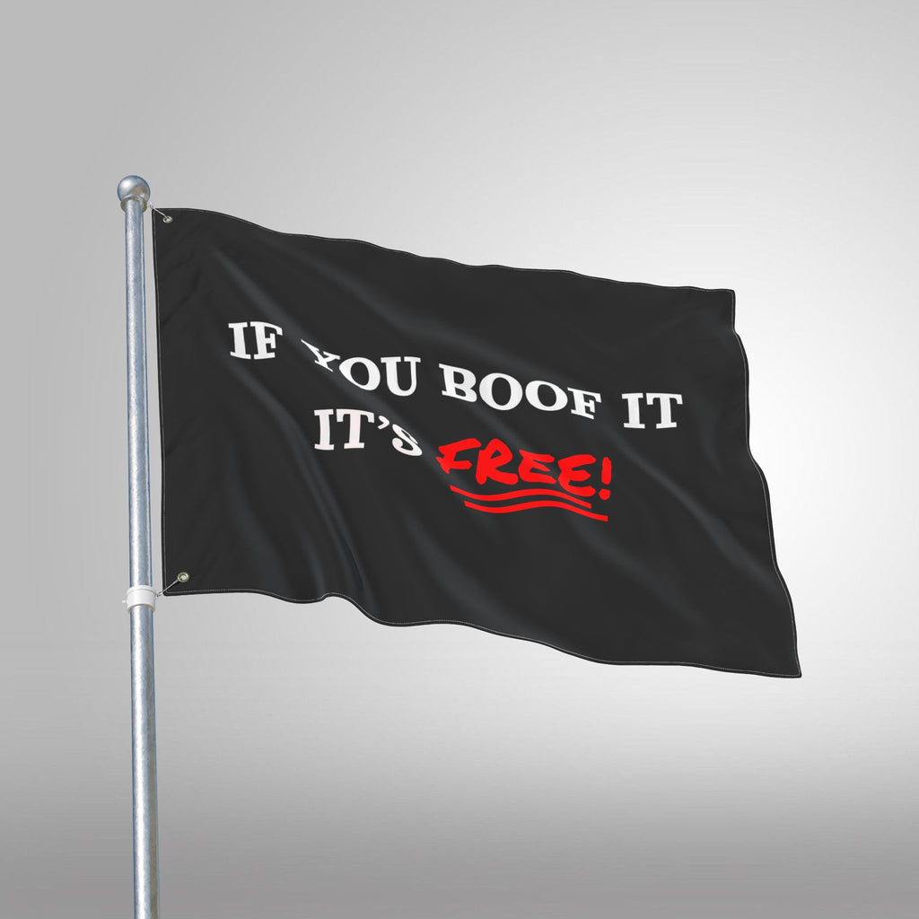 If You Boof It It's Free - Double Sided Flag