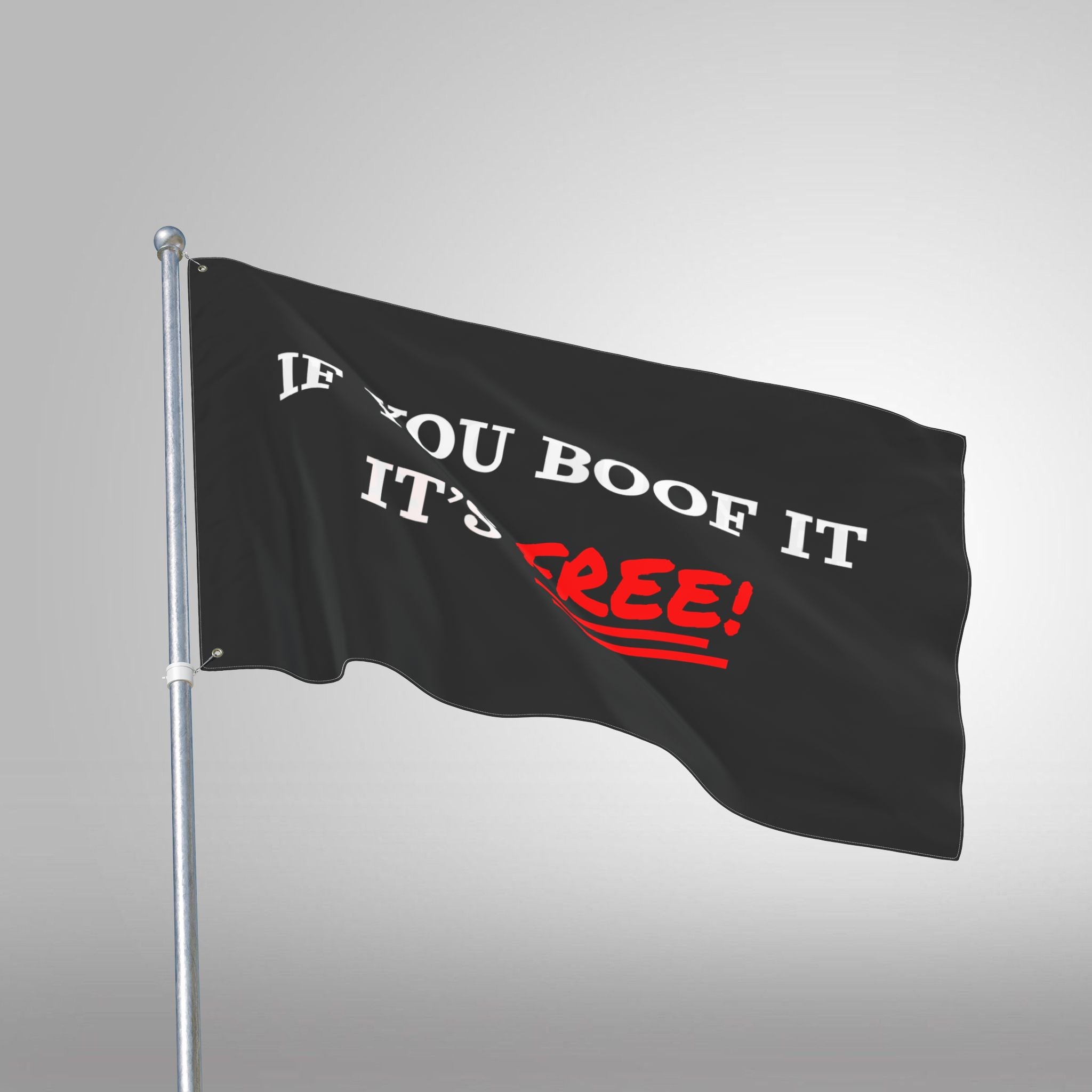 If You Boof It It's Free - Double Sided Flag