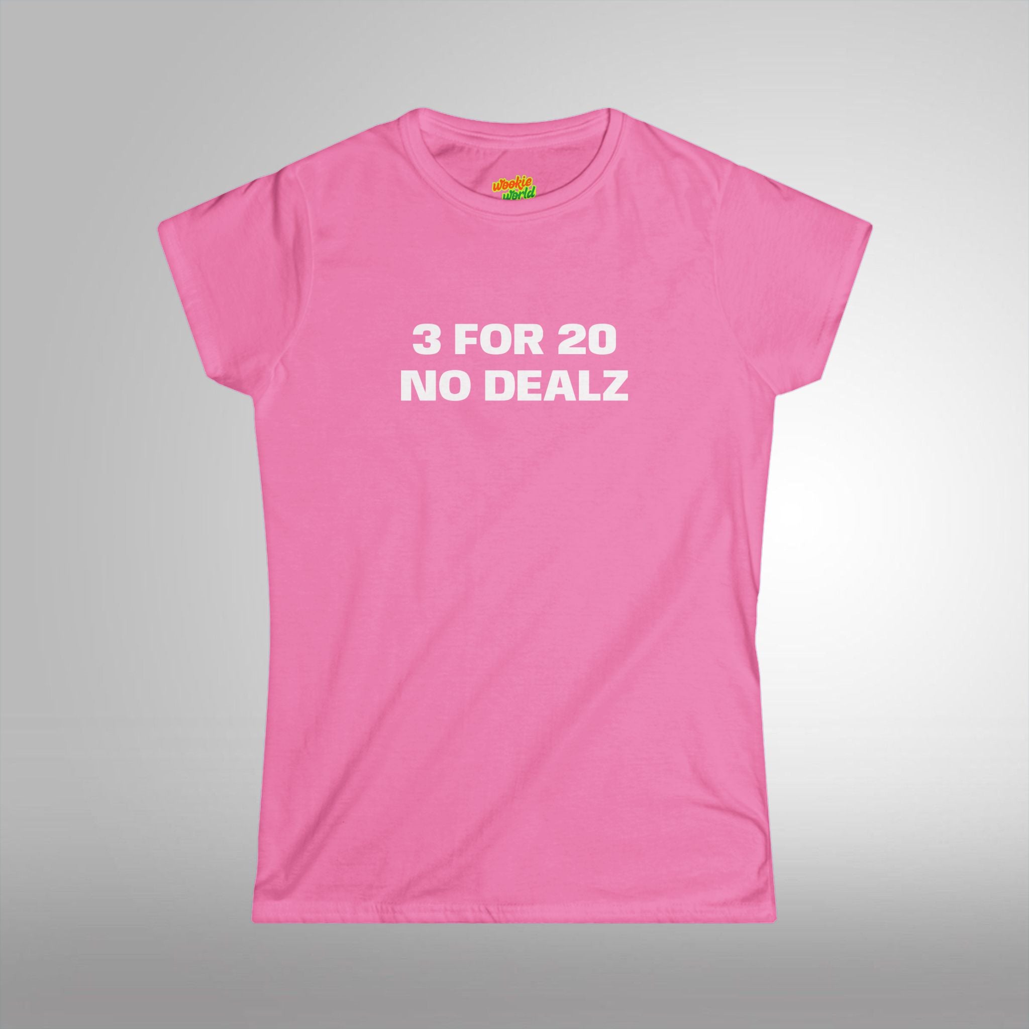 3 FOR 20 NO DEALZ Women's Tee