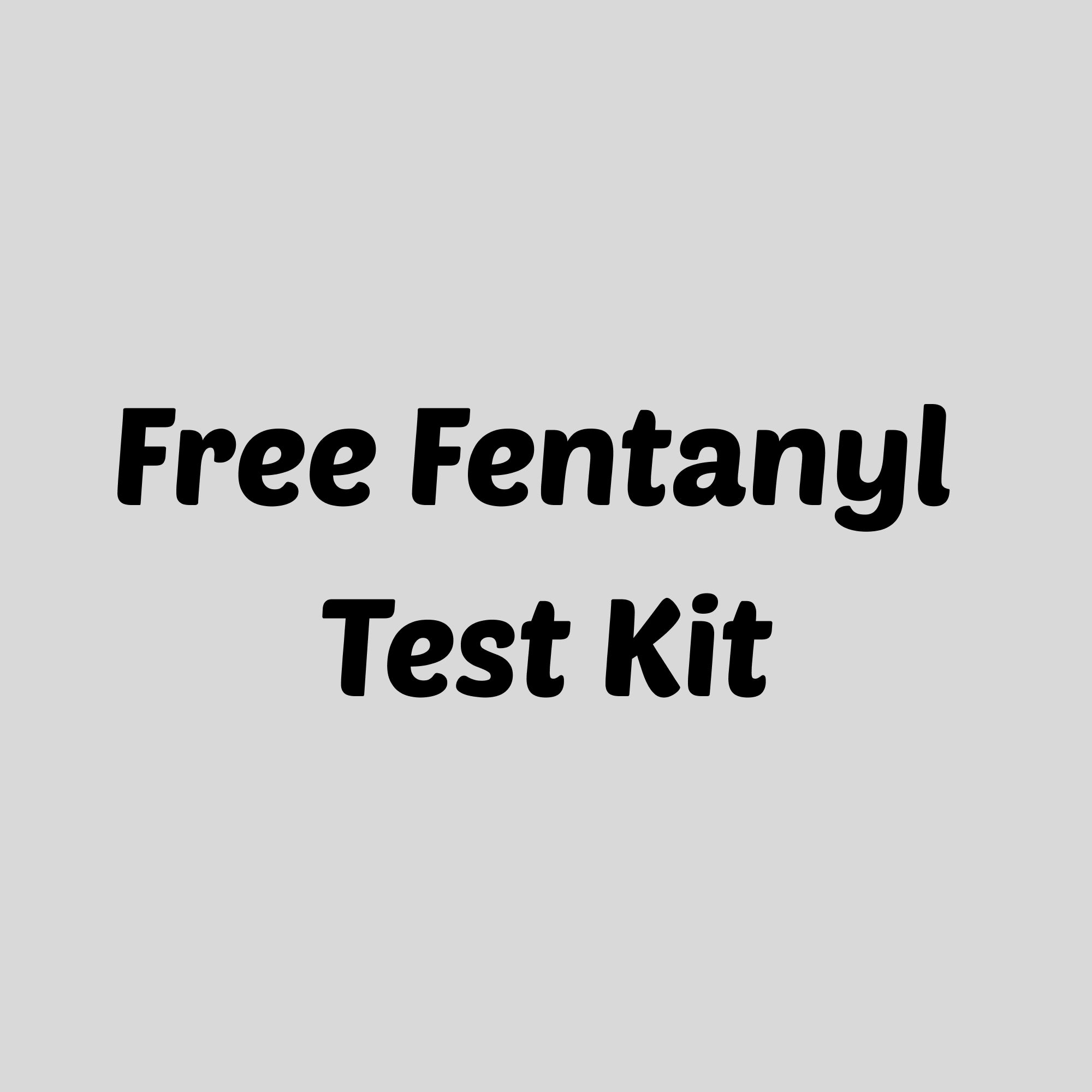 Free Fentanyl Test Kit